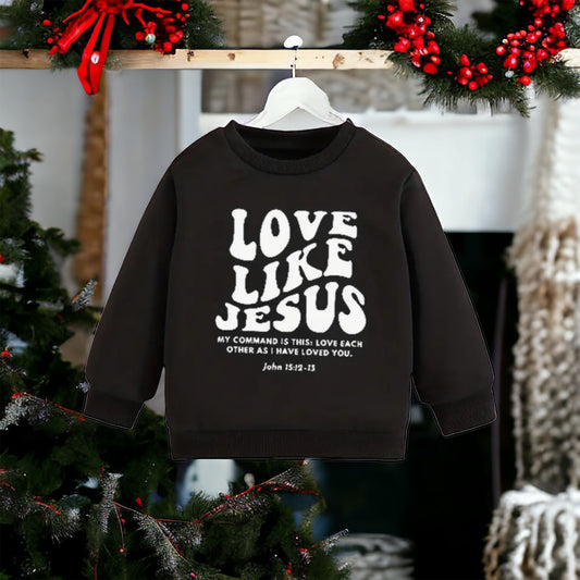 love like jesus sweater